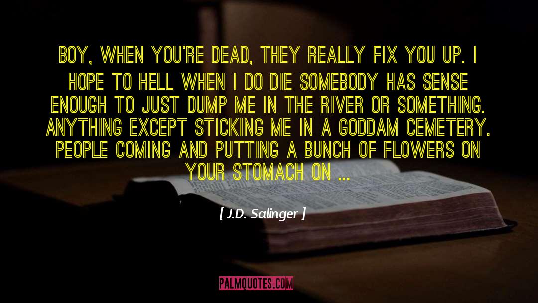 Dead Bride quotes by J.D. Salinger