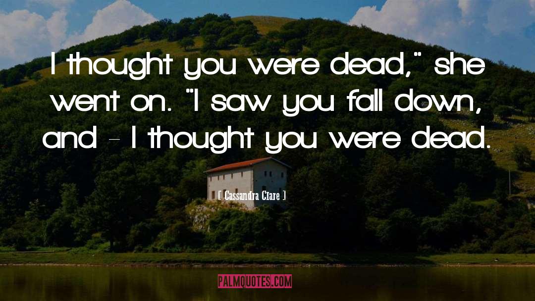 Dead City quotes by Cassandra Clare