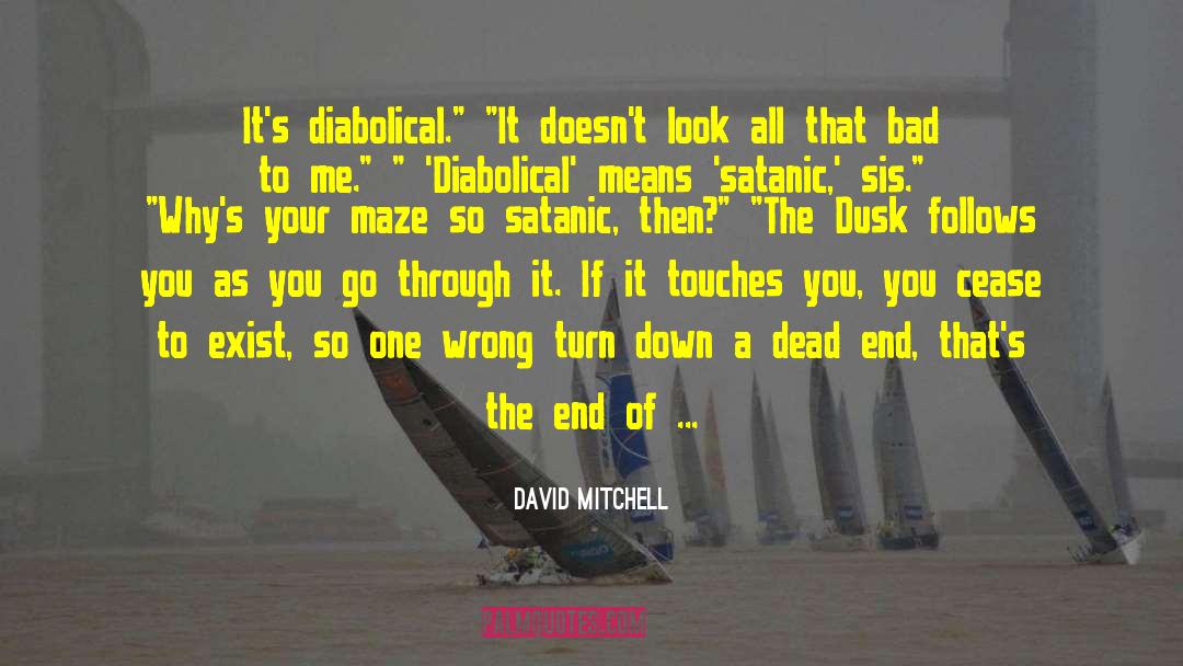 Dead End quotes by David Mitchell