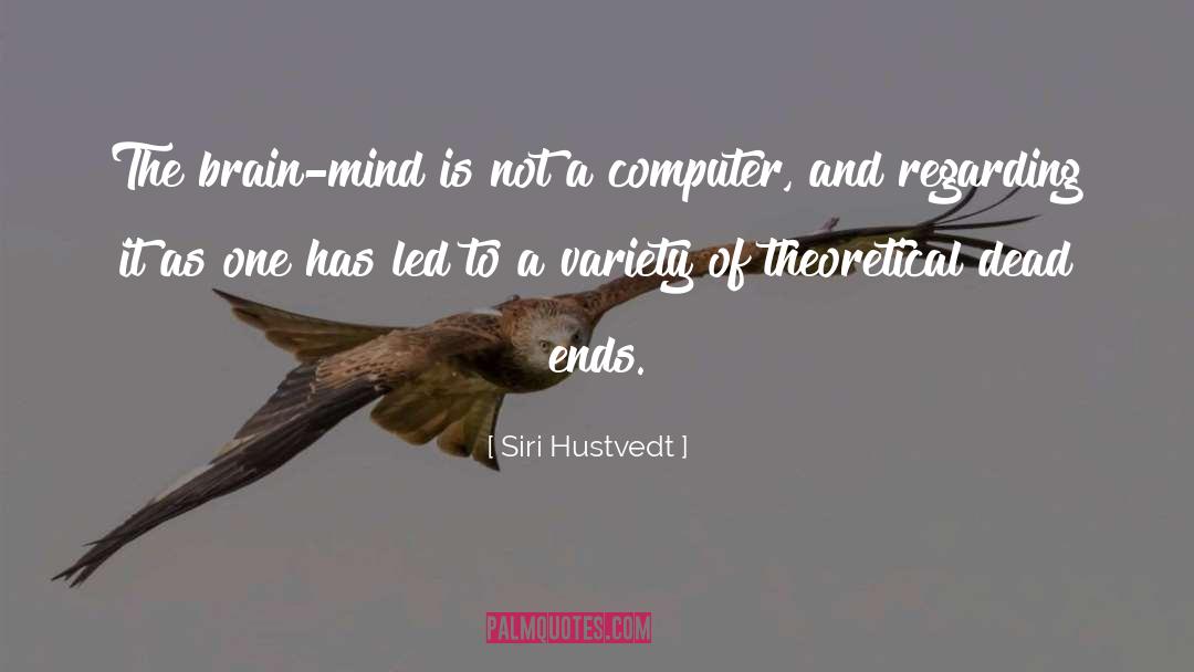 Dead Ends quotes by Siri Hustvedt