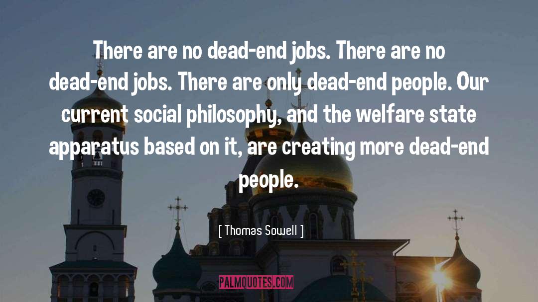 Dead Ends quotes by Thomas Sowell