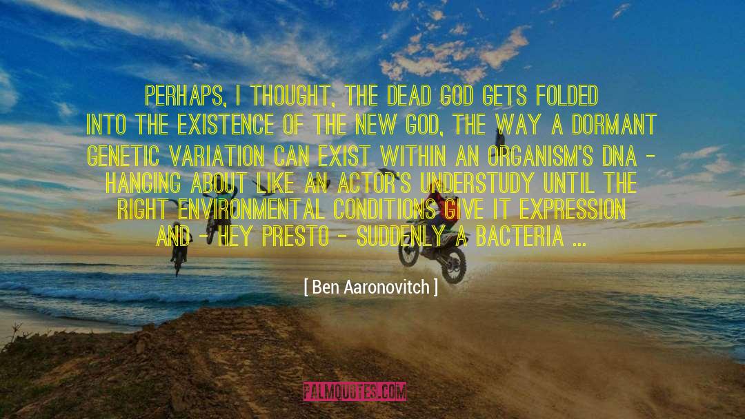 Dead God quotes by Ben Aaronovitch