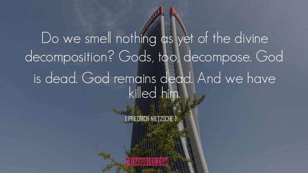 Dead God quotes by Friedrich Nietzsche