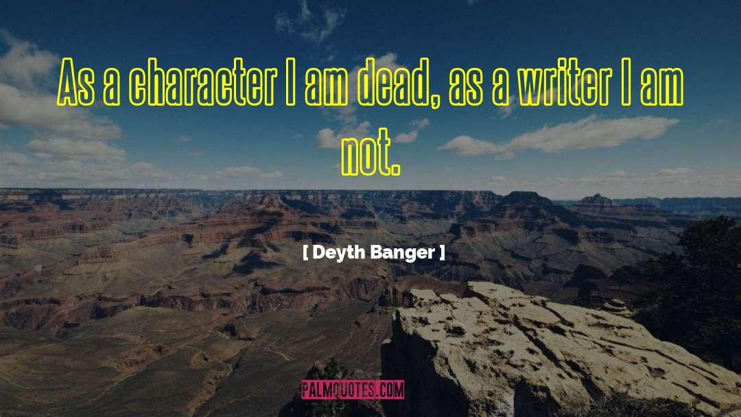 Dead Heroes quotes by Deyth Banger
