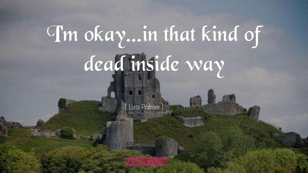 Dead Inside quotes by Liza Palmer