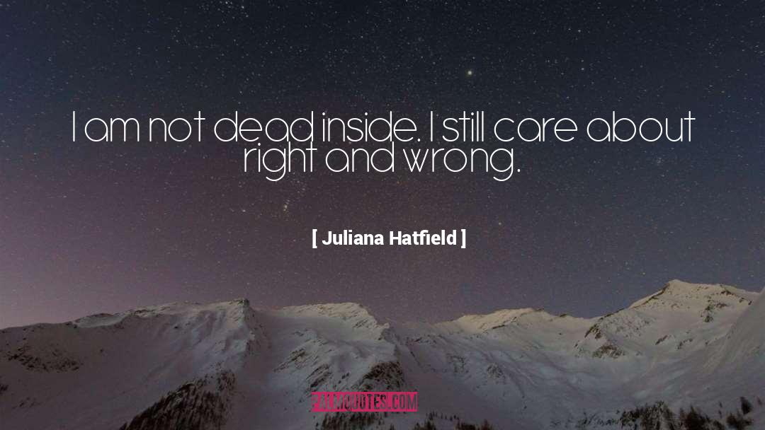 Dead Inside quotes by Juliana Hatfield