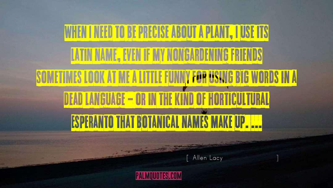 Dead Language quotes by Allen Lacy