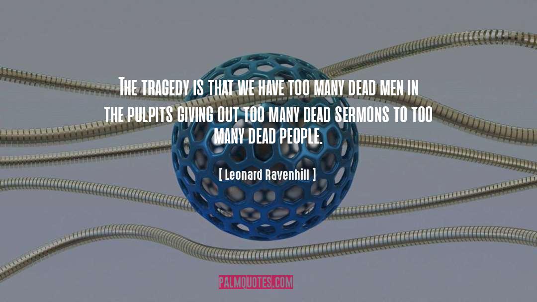 Dead Men quotes by Leonard Ravenhill