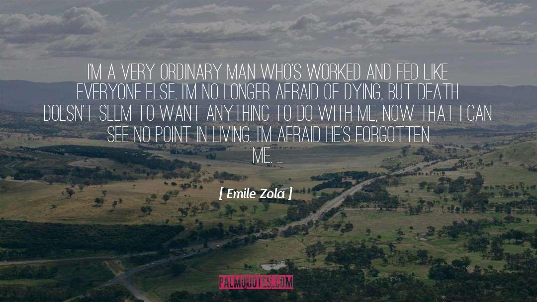 Dead Men quotes by Emile Zola