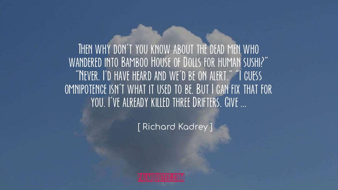 Dead Men quotes by Richard Kadrey
