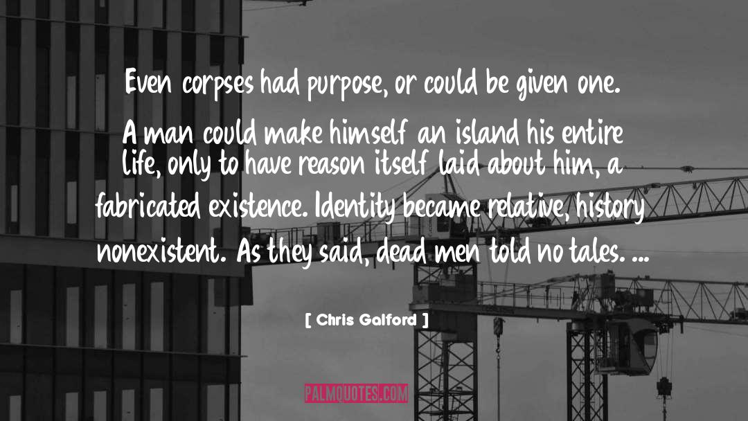 Dead Men quotes by Chris Galford