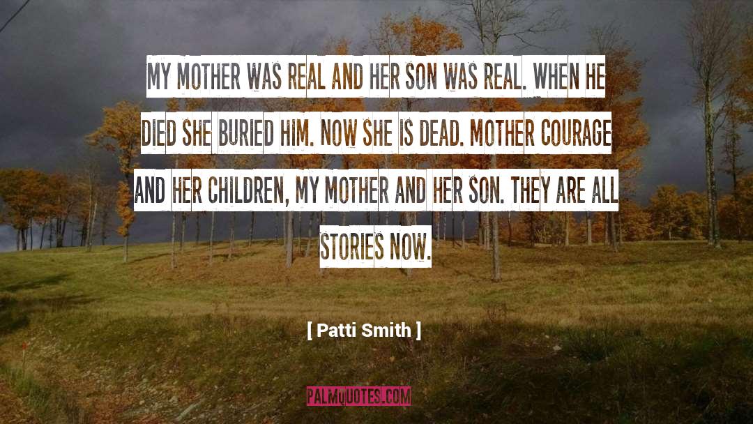Dead Mother quotes by Patti Smith
