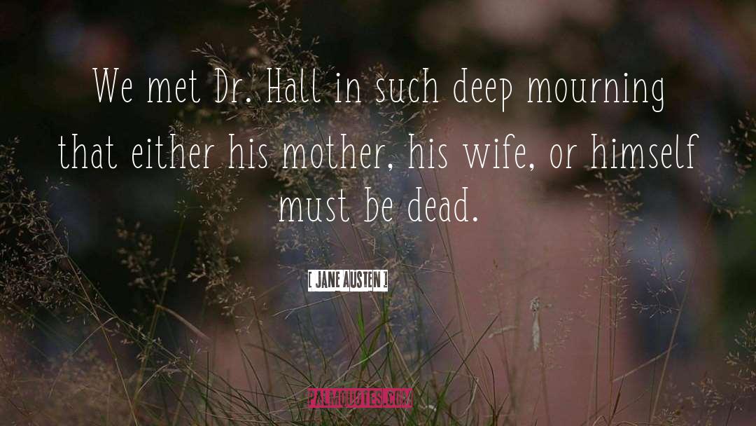 Dead Mother quotes by Jane Austen