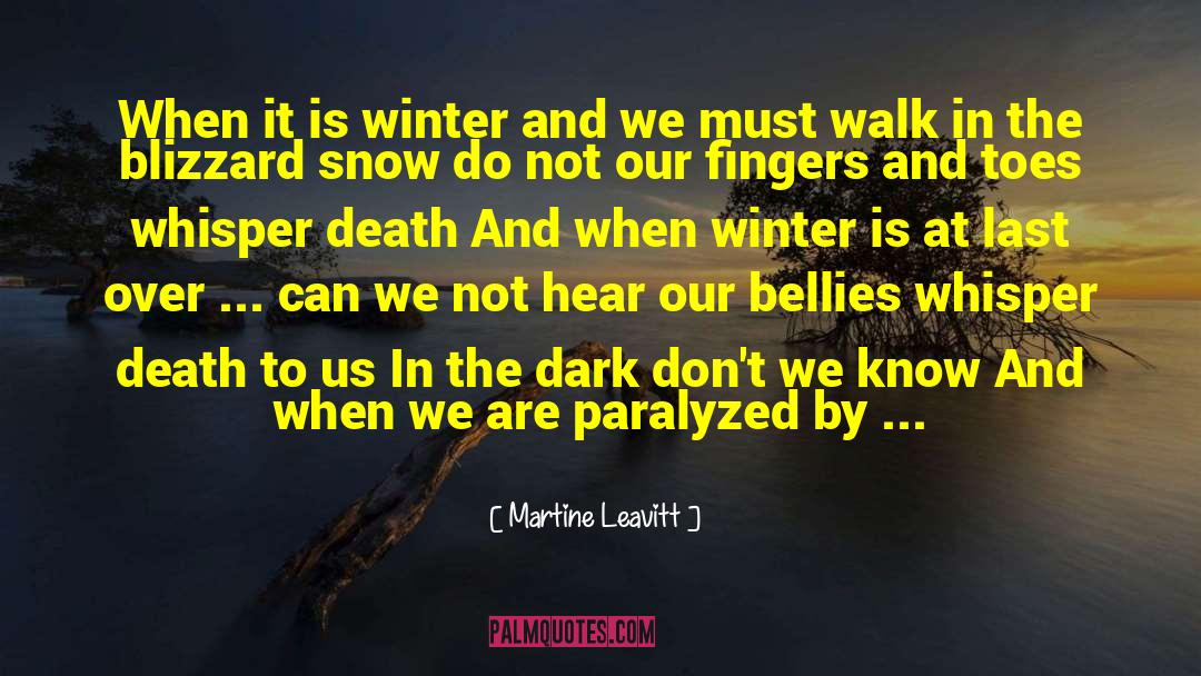 Dead Of Winter quotes by Martine Leavitt
