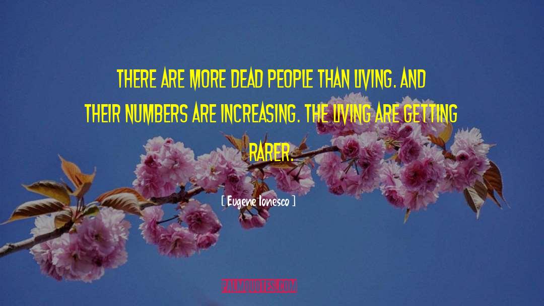 Dead People quotes by Eugene Ionesco