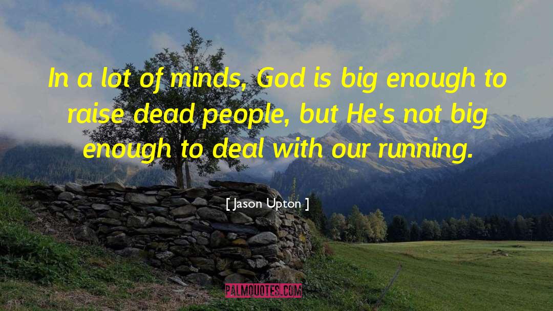 Dead People quotes by Jason Upton
