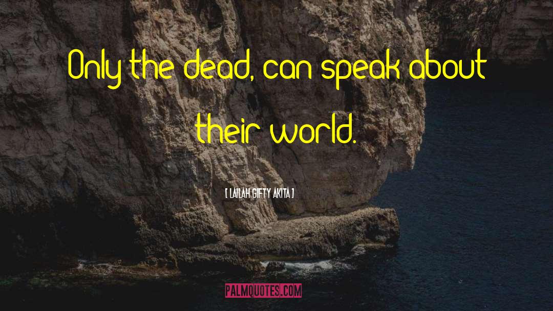 Dead People quotes by Lailah Gifty Akita