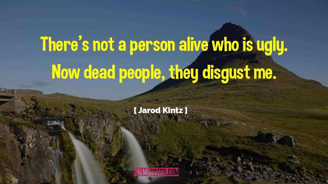 Dead People quotes by Jarod Kintz