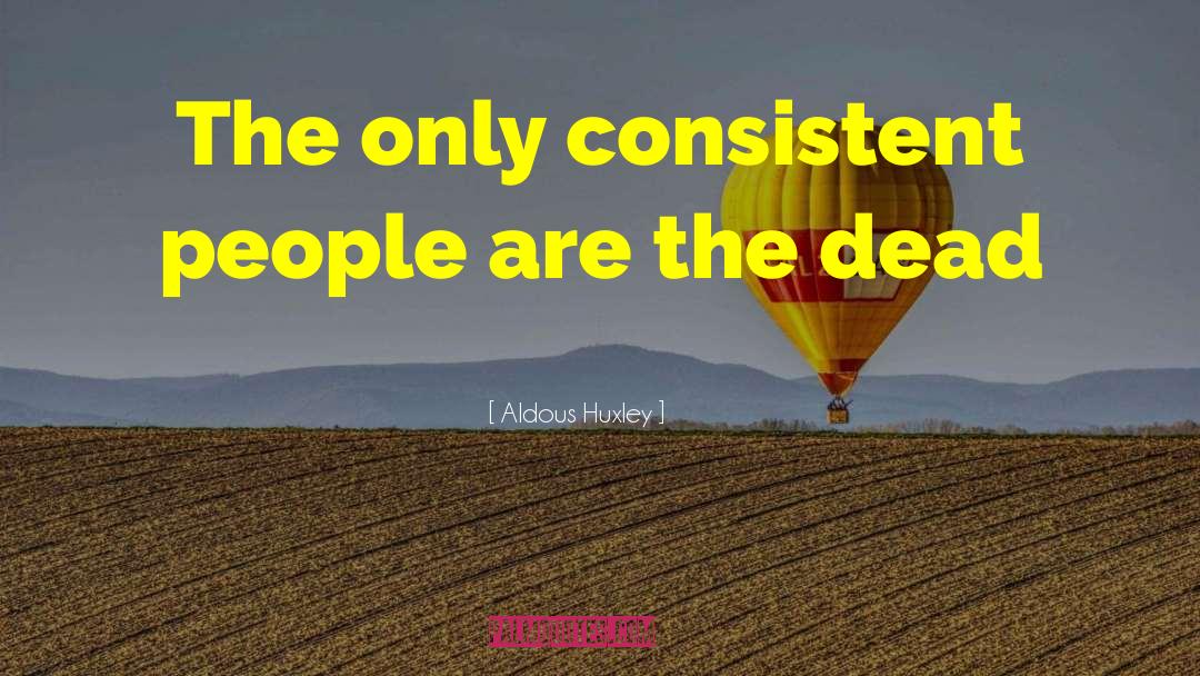 Dead People quotes by Aldous Huxley