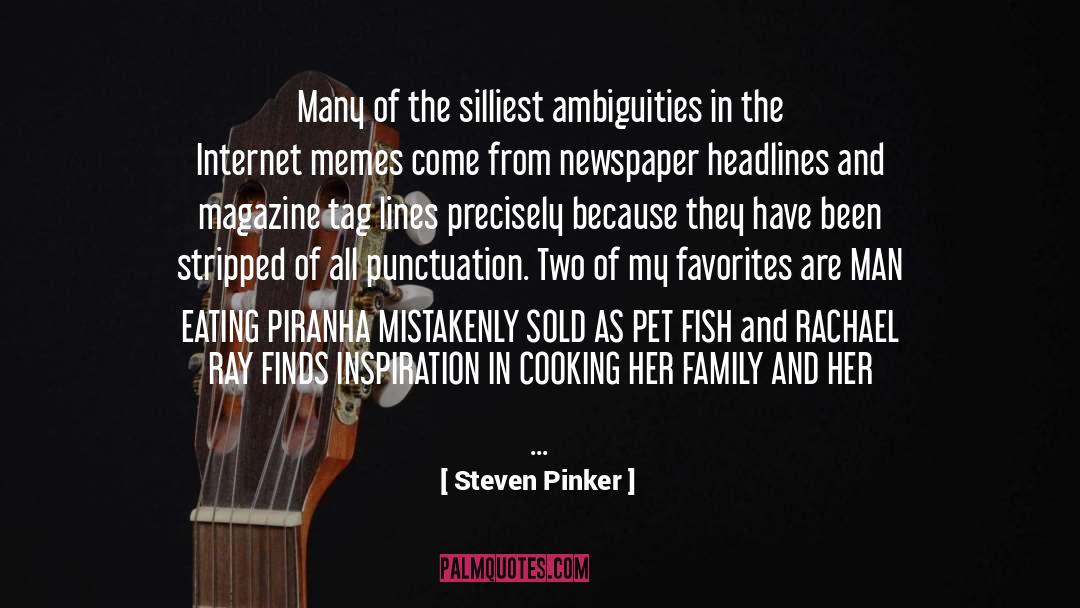 Dead Pet Fish quotes by Steven Pinker