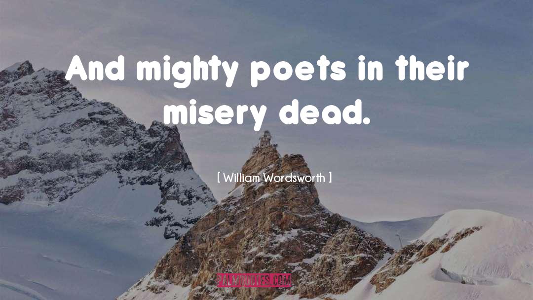 Dead Poets Society Funny quotes by William Wordsworth