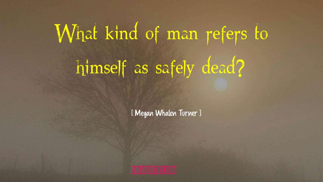 Dead Princes quotes by Megan Whalen Turner