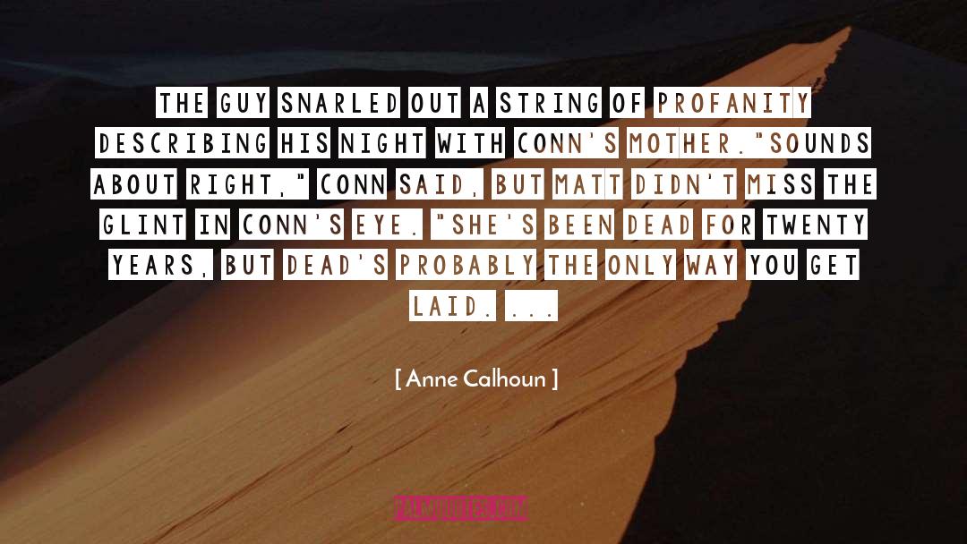 Dead quotes by Anne Calhoun