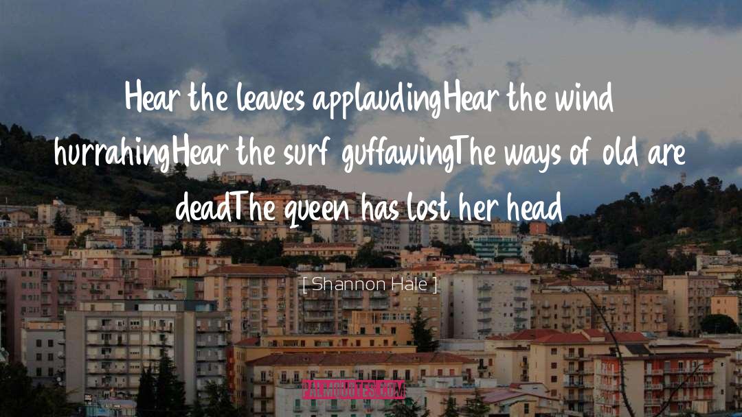 Dead Remaining quotes by Shannon Hale