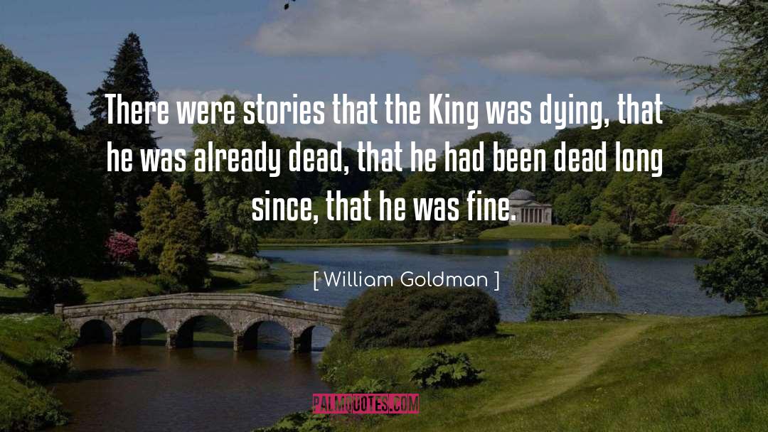 Dead Restored quotes by William Goldman