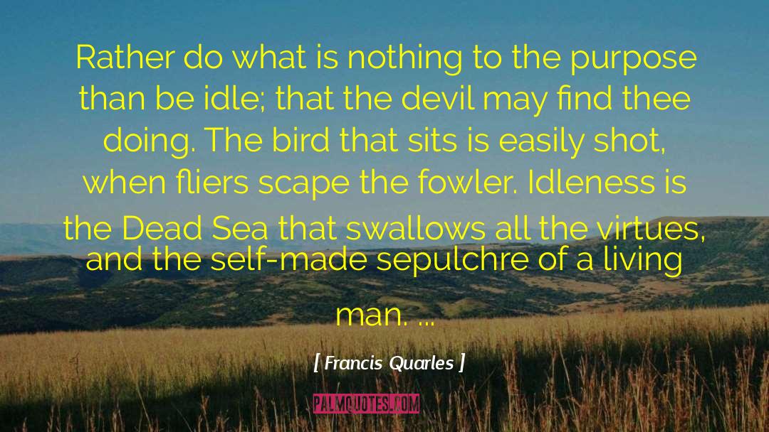 Dead Sea quotes by Francis Quarles