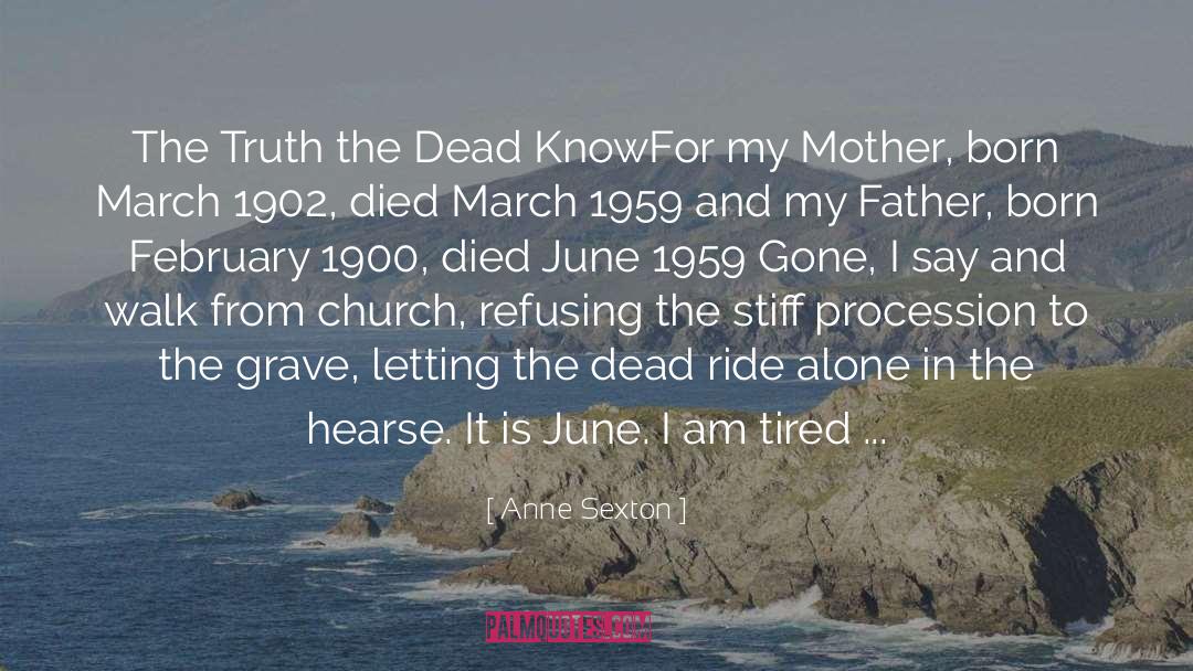 Dead Sea Scrolls quotes by Anne Sexton