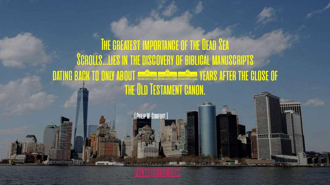 Dead Sea Scrolls quotes by Philip W. Comfort