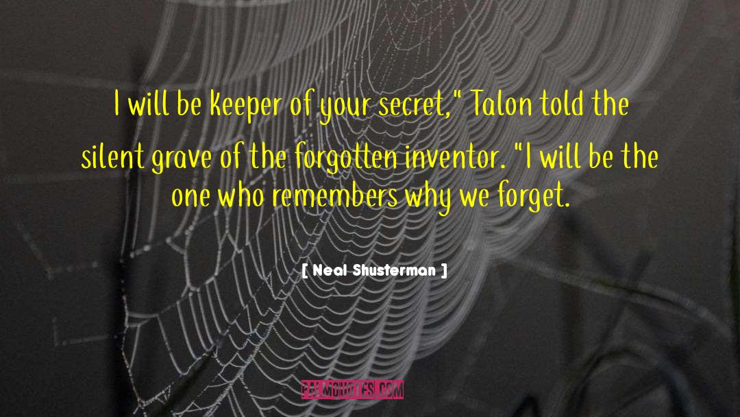 Dead Silent quotes by Neal Shusterman