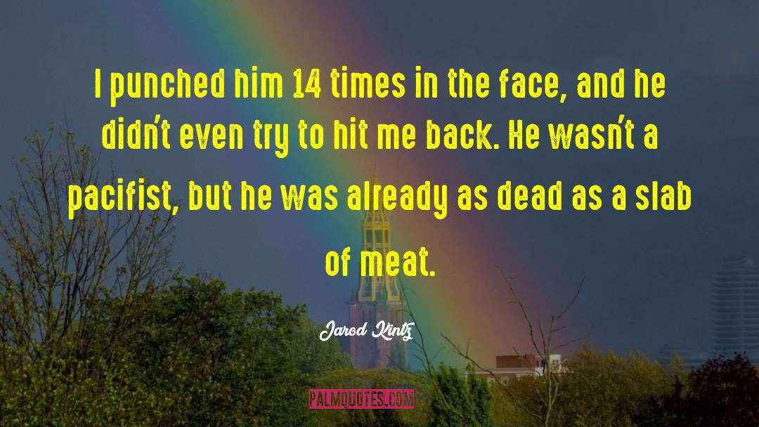 Dead Silent quotes by Jarod Kintz