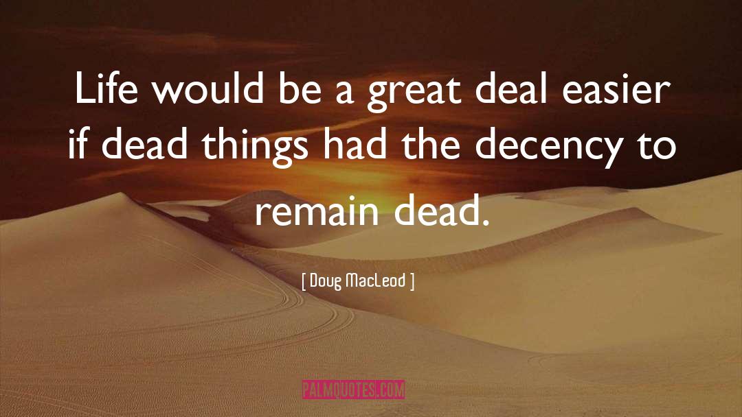 Dead Star quotes by Doug MacLeod