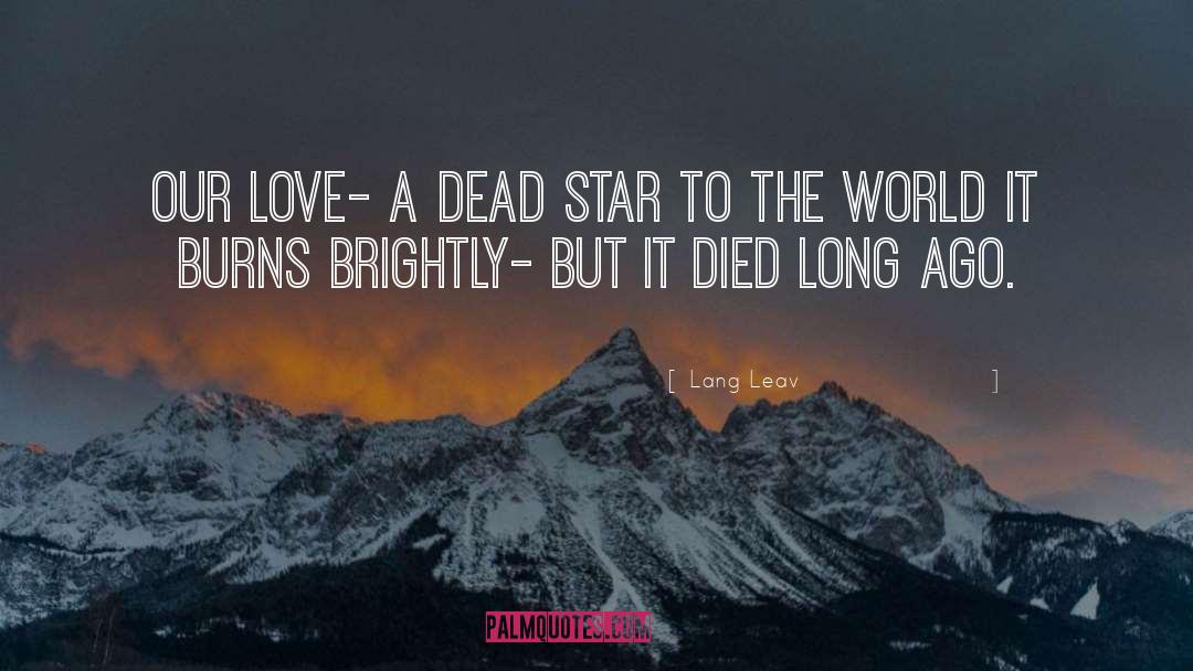 Dead Star quotes by Lang Leav