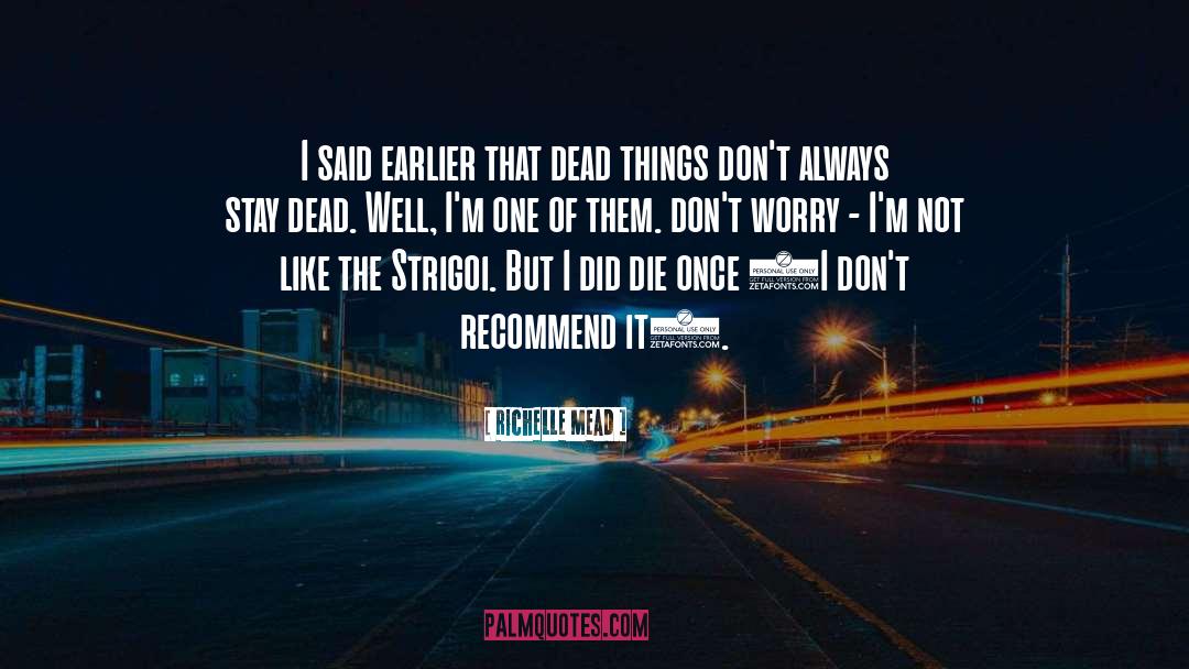 Dead Things quotes by Richelle Mead