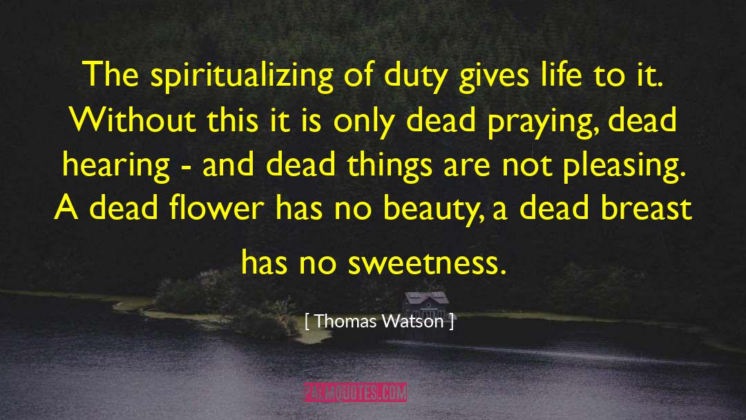 Dead Things quotes by Thomas Watson