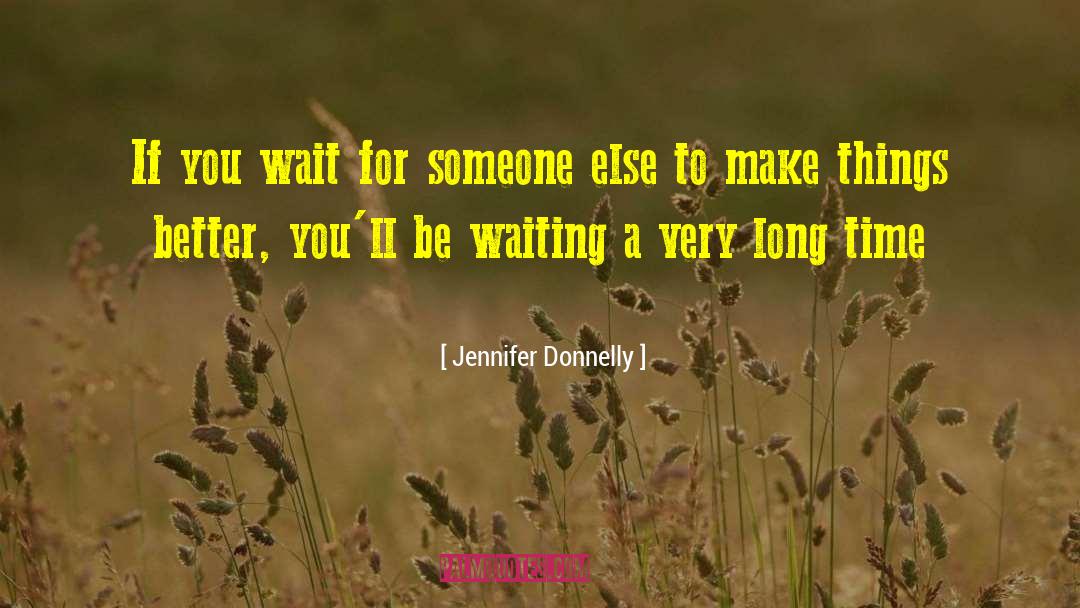 Dead Time quotes by Jennifer Donnelly