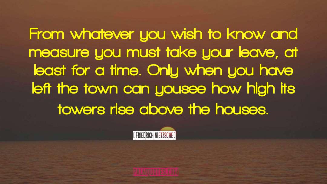 Dead Towns quotes by Friedrich Nietzsche