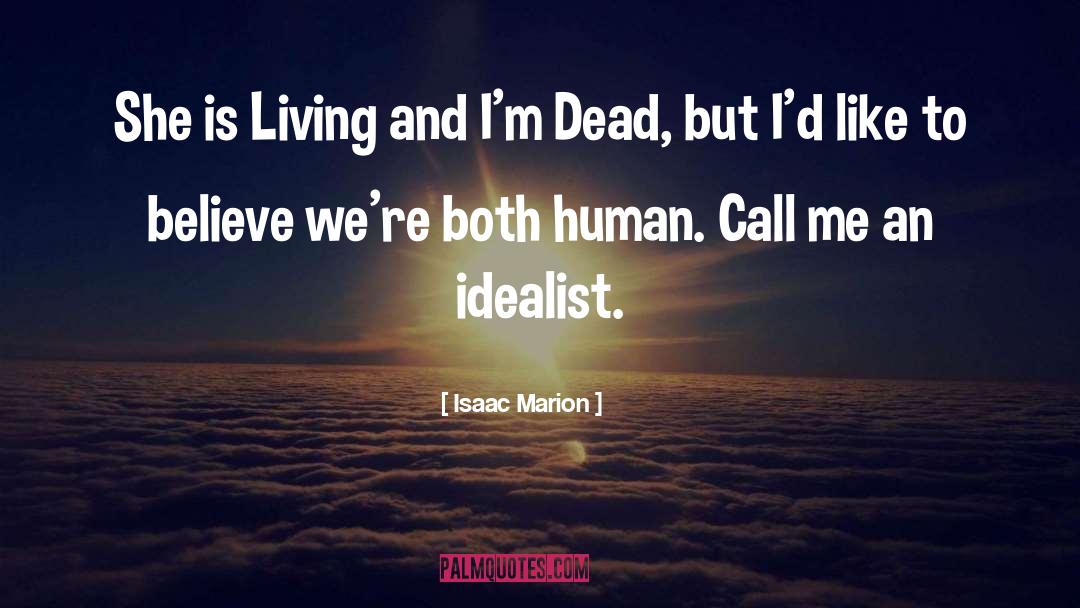 Dead Towns quotes by Isaac Marion