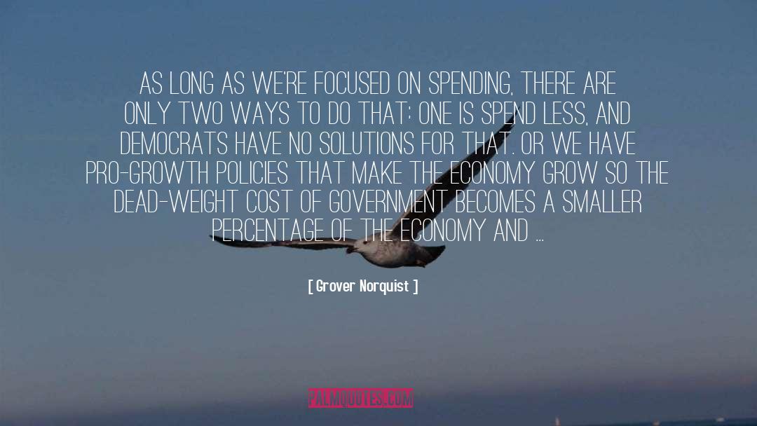 Dead Weight quotes by Grover Norquist