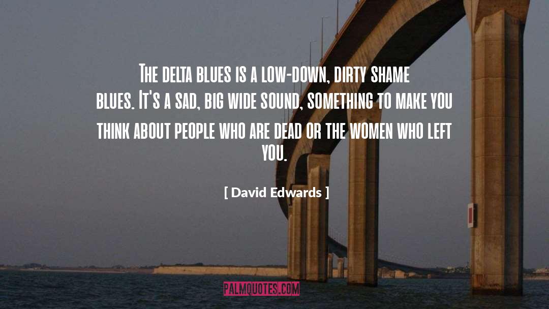Dead Weight quotes by David Edwards