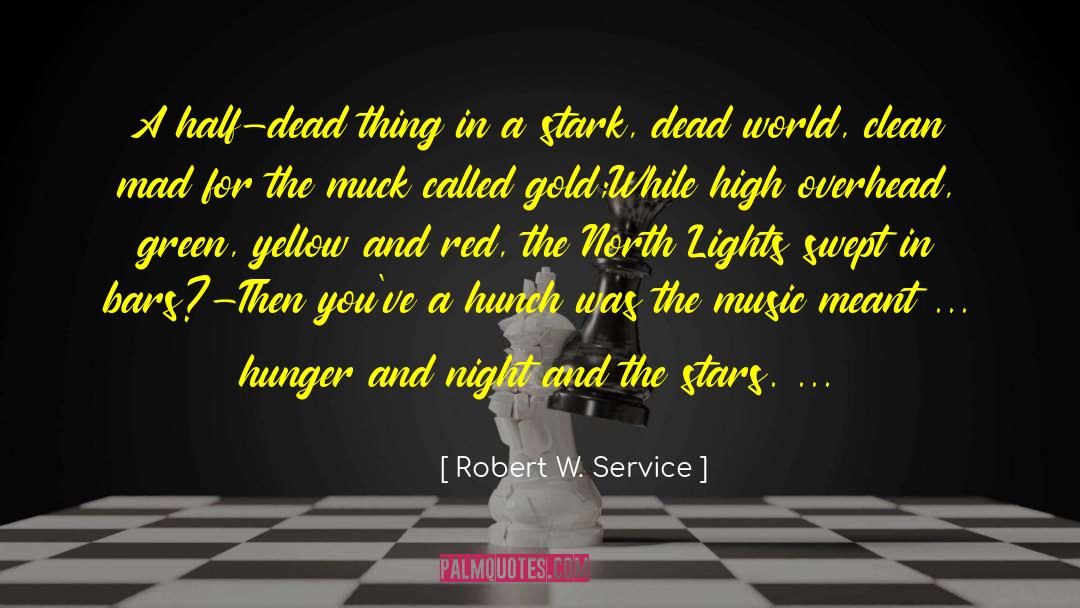 Dead World quotes by Robert W. Service