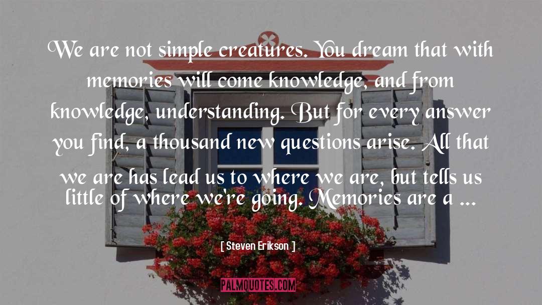 Deadhouse Gates quotes by Steven Erikson