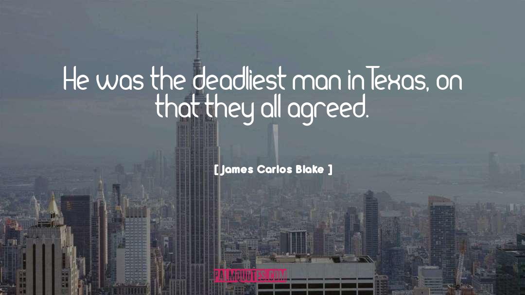 Deadliest quotes by James Carlos Blake