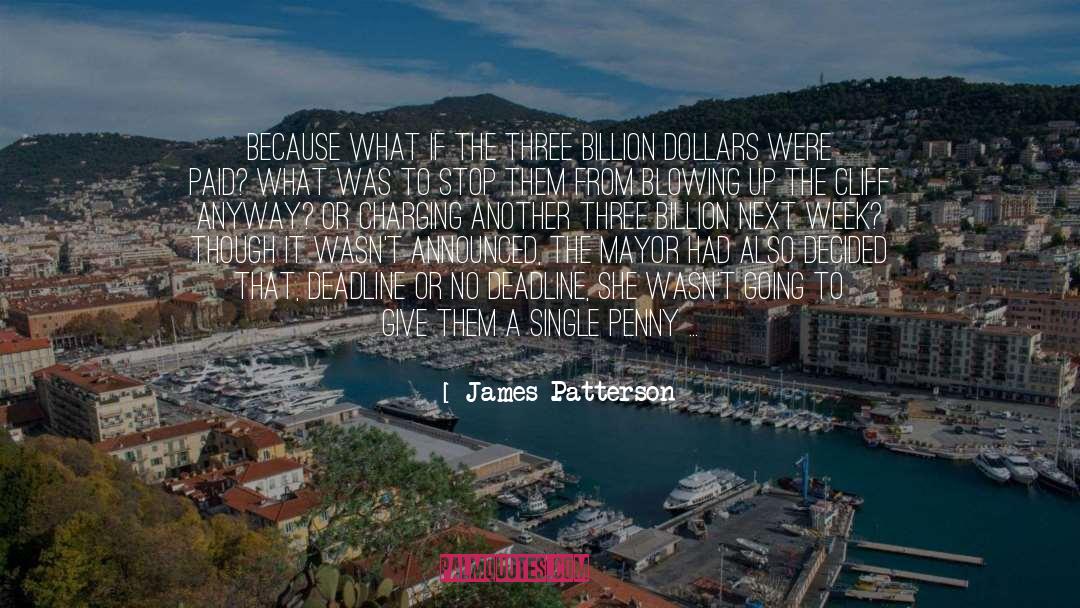 Deadline quotes by James Patterson