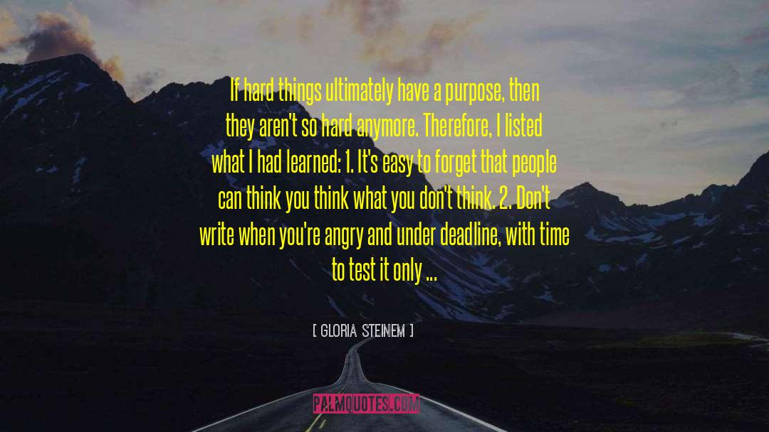 Deadline quotes by Gloria Steinem