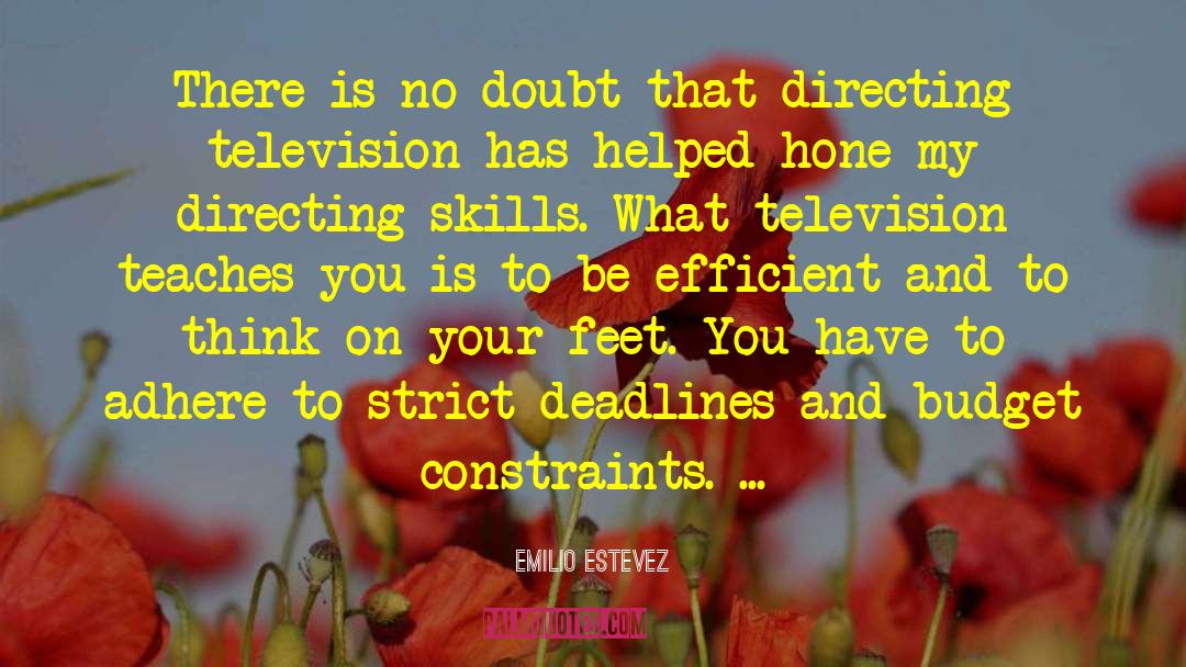 Deadline quotes by Emilio Estevez