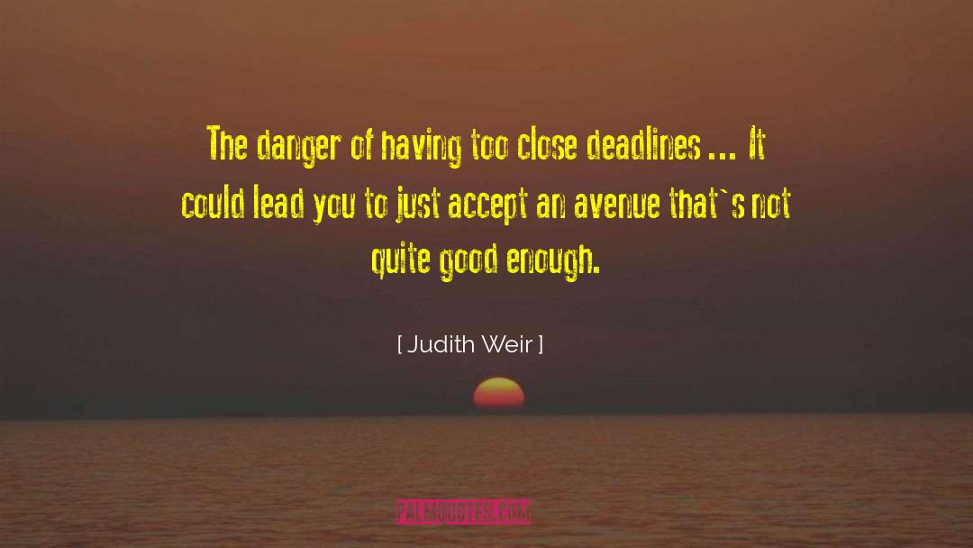 Deadline quotes by Judith Weir